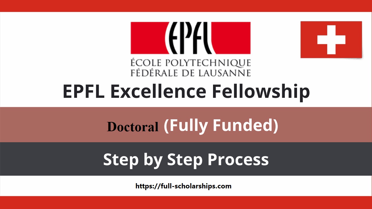EPFL Doctoral Fellowships awarded at the Polytechnic School of Lausanne Switzerland 2021