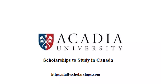 Acadia University Scholarships to Study in Canada