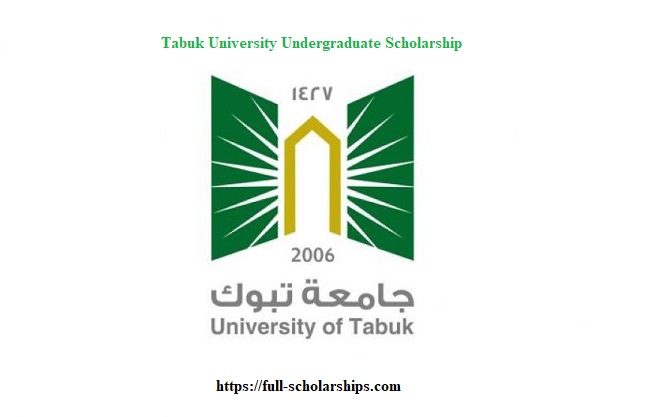 Tabuk University Undergraduate Scholarship In Saudi Arabia (Fully Funded)